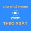 Thuê phòng zoom theo ngày giá rẻ